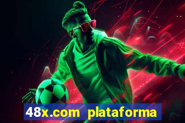 48x.com plataforma de jogos